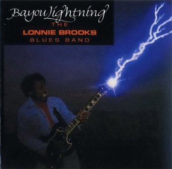 Lonnie Brooks - Bayou Lightning 1979 (2008)