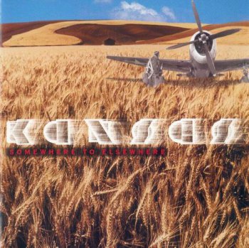 KANSAS - SOMEWHERE TO ELSEWHERE - 2000