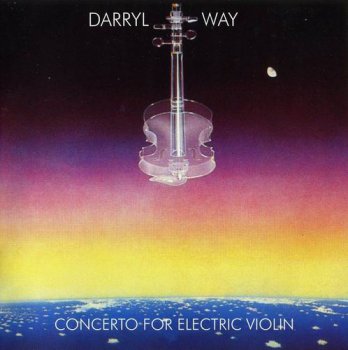 DARRYL WAY - CONCERTO FOR ELECTRIC VIOLIN - 1978