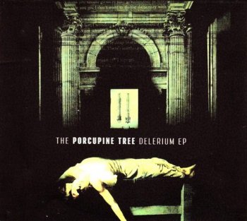 PORCUPINE TREE - DELERIUM (EP) - 2001