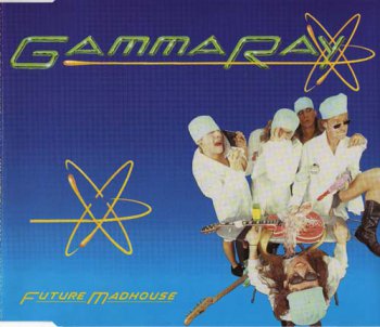 Gamma Ray - Future Madhouse [EP] 1993