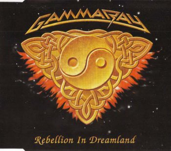 Gamma Ray - Rebellion In Dreamland [EP] 1995