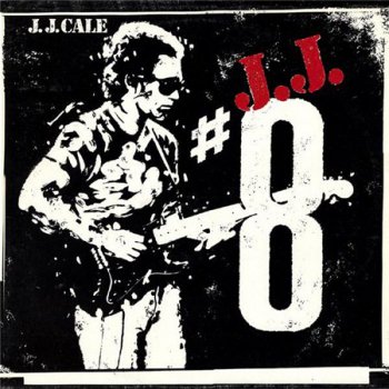 J.J. Cale - #8 (Mercury Records Netherlands LP VinylRip 24/96) 1983