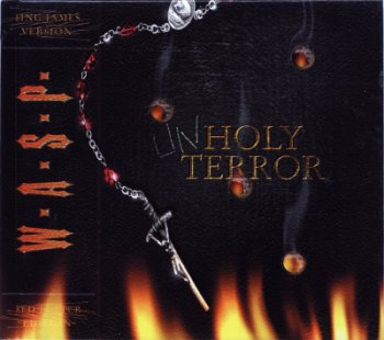 W.A.S.P. — Unholy Terror (2001)