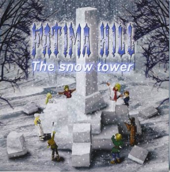 FATIMA HILL - THE SNOW TOWER - 2009