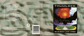 Thumlock - Sojourns Lucid Magic 2002