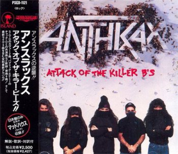 Anthrax - Attack Of The Killer B's (Island / Megaforce Worldwide / Polystar Japan Non-Remaster Promo) 1991