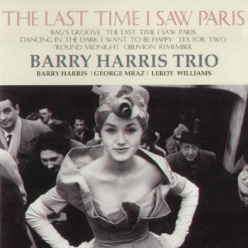 Barry Harris Trio - The Last Time I Saw Paris (2009)
