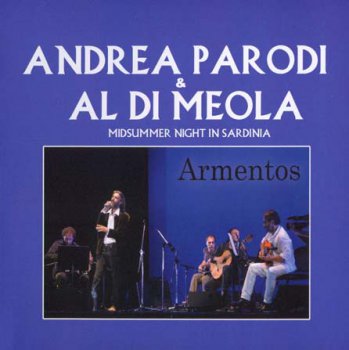 Andrea Parodi & Al Di Meola - Midsummer Night In Sardinia 2005