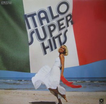 Various - Italo Super Hits (Sonocord 27 180-9, Vinyl Rip 24bit/48kHz) (1980)