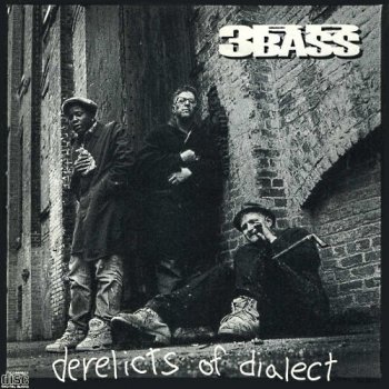3rd Bass-Derelicts Of Dialect 1991