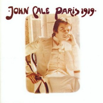 John Cale - Paris 1919 (4 Men With Beards Records LP 2007 VinylRip 24/96) 1973