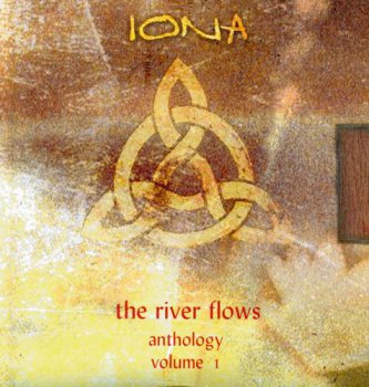 IONA - ANTHOLOGY VOL.1, CD1: IONA - 2002