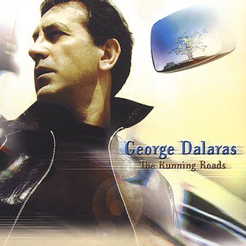 George Dalaras - The Running Roads 2001
