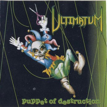Ultimatum - Puppet of Destruction 1998