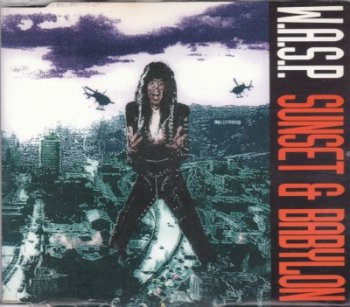 W.A.S.P. — Sunset & Babylon (1993) (Single)
