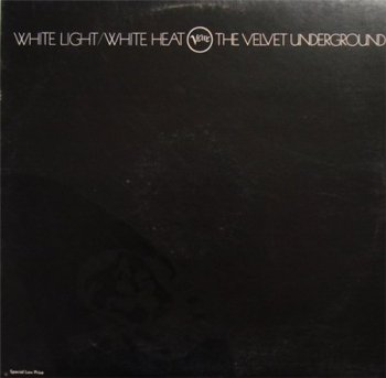 The Velvet Underground - White Light / White Heat (Verve / Polygram Records US LP 1985 VinylRip 24/96) 1967