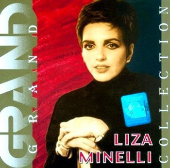 Liza Minnelli - Grand Collection (2001)