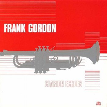 Frank Gordon - Clarion Echoes (1985)