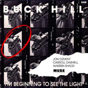 Buck Hill - I'm Beginning to See the Light (1994)
