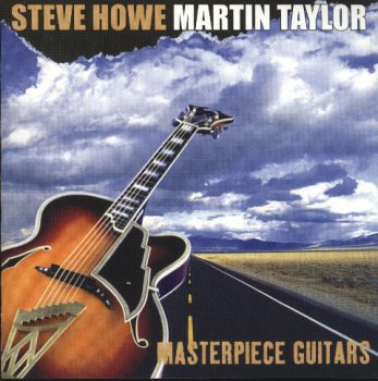 Steve Howe and Martin Taylor - Masterpiece Guitars  (2002)