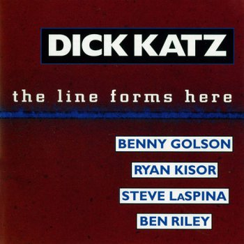 Dick Katz - The Line Forms Here (1996)