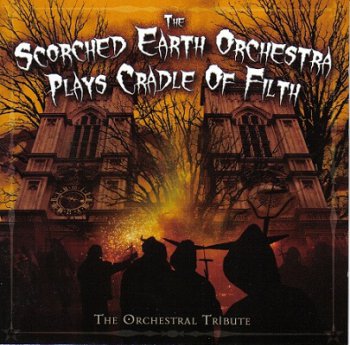 Scorched Earth Orchestra - Plays Cradle of Filth (2006)