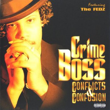 Crime Boss-Conflicts & Confusion 1997