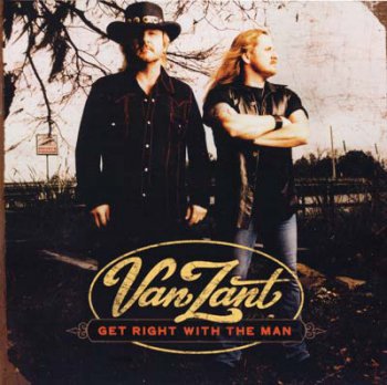 Van Zant - Get Right With The Man 2005