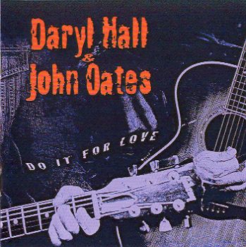 Daryl Hall & John Oates-Do It For Love 2002