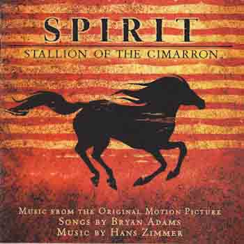 Bryan Adams & Hans Zimmer - Spirit  Stallion Of The Cimarron [EU] 2002