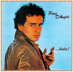 Pino D'Angio - ...Balla! (1981)