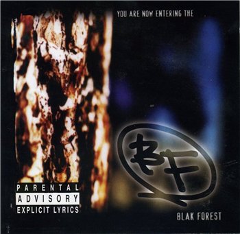 Blak Forest - You Are Now Entering The... Blak Forest (1997)