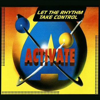 Activate - Let The Rhythm Take Control (Maxi, Single) 1994