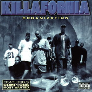 Killafornia Organization-Killafornia Organization 1996
