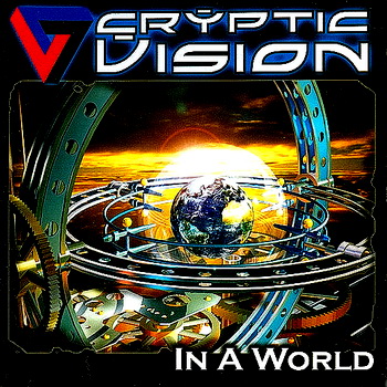Cryptic Vision - In A World 2006