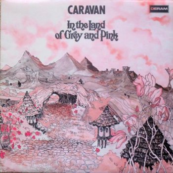 Caravan - In The Land Of Grey And Pink (Deram Records UK 1st Press LP VinylRip 24/96) 1971