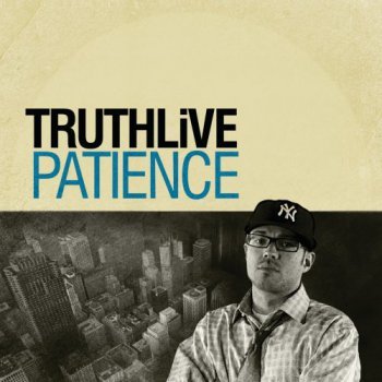 Truthlive-Patience 2010