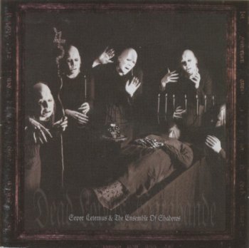 Sopor Aeternus & The Ensemble Of Shadows-Discography (1994-2008) Lossless