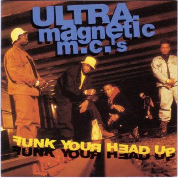 Ultramagnetic MC's-Funk Your Head Up 1992