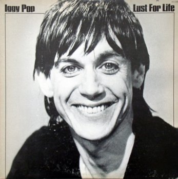 Iggy Pop - Lust For Life (RCA Victor US 1st Press LP VinylRip 24/96) 1977