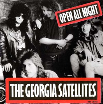 The Georgia Satellites - Open All Night 1988