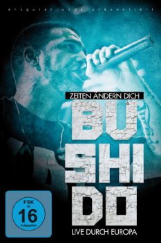 Bushido-Zeiten Aendern Dich-Live Durch Europe 2010