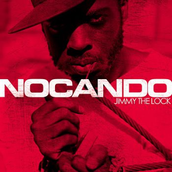 Nocando-Jimmy The Lock 2010