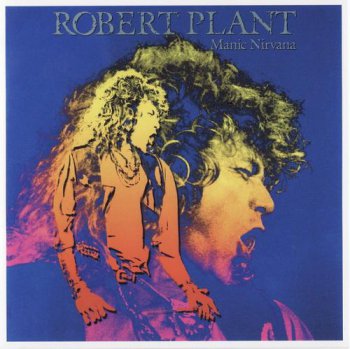 Robert Plant - Manic Nirvana (Warner Music Japan 2007) 1990