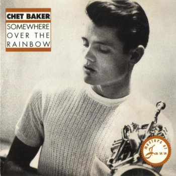 Chet Baker - Somewhere Over The Rainbow (1962)