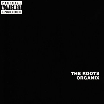 The Roots-Organix 1993