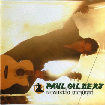 Paul Gilbert - Acoustic Samurai (2004)