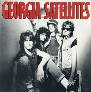 The Georgia Satellites - Georgia Satellites 1986