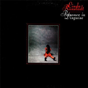 Linda Ronstadt - Prisoner In Disguise (Asylum Records LP US VinylRip 24/96) 1975